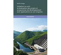 Initiation au suivi et évaluation des projets et programmes de développement avec applications au cas congolais