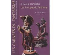 Initiation au tantrisme : Les principes du Tantrisme