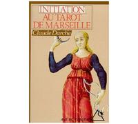 Initiation Au Tarot De Marseille