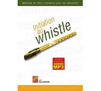 Initiation au whistle (flûte irlandaise)