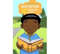 Initiation aux 10 principes CV-AV - Dominique Keita - L'harmattan - broché - Essai