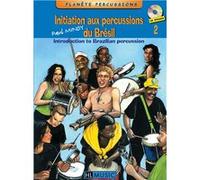 INITIATION AUX PERCUSSIONS DU BRESIL VOL 2+CD G