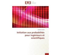 Initiation aux probabilités pour ingénieurs et scientifiques - GASMI-S - Universitaires Europeennes - broché - Etude
