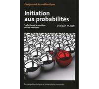 Initiation aux probabilités: Traduction de la neuvième édition américaine.