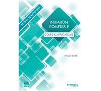 Initiation Comptable - Cours & Applications, Toutes Formations
