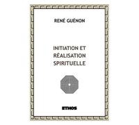 Initiation Et Réalisation Spirituelle