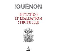 Initiation et réalisation spirituelle
