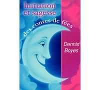 Initiation et sagesse des contes de fées (Les clés de la sagesse)