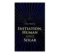 Initiation, Human And Solar