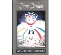 Initiation into Hermetics: The Path of the True Adept