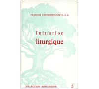 Initiation liturgique - CHAIGNE LOUIS - Beauchesne - broché - Essai