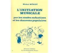 Initiation Musicale par les rondes enfantines et les chansons populaires