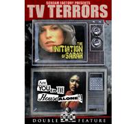 Initiation of Sarah/are You in The House Alone