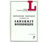 Initiation pratique à l'étude du Sanskrit bouddhique. Boris Oguibenine (Auteur)