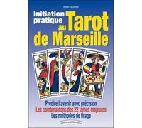 Initiation Pratique Au Tarot De Marseille