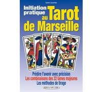 Initiation Pratique Au Tarot De Marseille