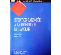 Initiation raisonnée à la phonétique de l'anglais