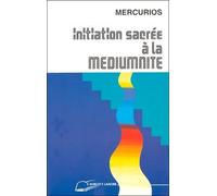 Initiation Sacrée À La Médiumnité