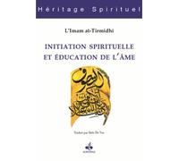 Initiation Spirituelle Et Éducation De L'âme