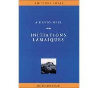 Initiations Lamaïques - Des Théories, Des Pratiques, Des Hommes