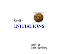 Initiations - Paul Sédir - Amities Spirituelles - Livre