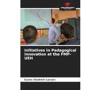 Initiatives in Pedagogical Innovation at the FMP-UEH