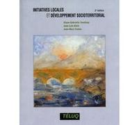 Initiatives locales et developpement societerritorial, 2e ed DG/KLE TREMBLAY (Auteur)