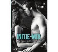 Initie-Moi - Mes Jours Contre Tes Nuits