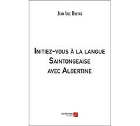Initiez-vous à la langue Saintongeaise avec Albertine