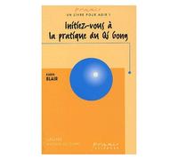 Initiez-Vous À La Pratique Du Qi Gong