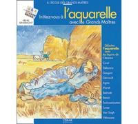 Initiez-vous à l'aquarelle avec les Grands-Maîtres