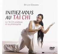 Initiez-Vous Au Tai Chi - Le Tai Chi Pratique Et Sa Philosophie (1 Dvd)