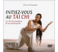 Initiez-Vous Au Tai Chi - Le Tai Chi Pratique Et Sa Philosophie (1 Dvd)