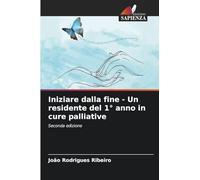 Iniziare dalla fine - Un residente del 1° anno in cure palliative