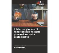 Iniziativa globale di rendicontazione nella promozione della sostenibilità