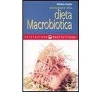 Iniziazione Alla Dieta Macrobiotica