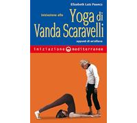 Iniziazione allo yoga di Vanda Scaravelli