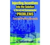 Injecting Incentives into the Solution of Social and Environmental Problems Ronnie Horesh (Auteur)