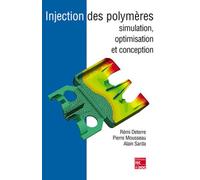 Injection des polymères: simulation, optimisation et conception