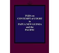 Injia On Contempt Of Court In Papua New Guinea And The Pacific