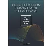 Injury Prevention amp Management for Musicians The Guitar Players Guide - Randall Kertz - Amazon Digital Services LLC KDP - Livre en Anglais Randall KertzRandall Kertz (Auteur)