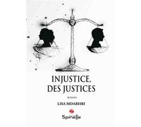 Injustice des justices - Lisa Mdarhri - Spinelle Eds - broché - Roman