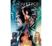 Injustice. Gods Among Us. Troisième année