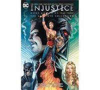 Injustice: Gods Among Us Year Three: The Complete Collection – DC Comics