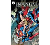 Brian Buccellato – Injustice: Gods Among Us Year Four - The Complete Collection – Poche