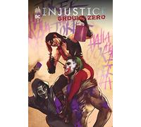 Injustice Ground Zero - Tome 1