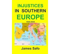 INJUSTICES IN SOUTHERN EUROPE 1945-2025