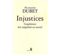 Injustices. L'expérience des inégalités au travail