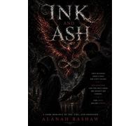 Ink And Ash The Inkbound Trilogy, #1 - Alanah Bashaw - Alanah Bashaw - ebook (ePub) - Livre