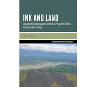 Ink and Land: Documenting Factionalism around a Prospective Mine in Papua New Guinea